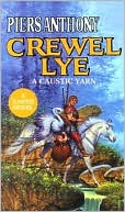 Crewel Lye: A Caustic Yarn (Magic of Xanth #8)