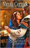 Lord Greville's Captive (Harlequin Historical Series #827)