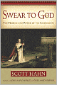 Swear to God: The Promise and Power of the Sacraments