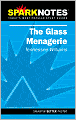 Glass Menagerie (SparkNotes Literature Guide)