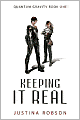Keeping It Real (Quantium Gravity Series #1)