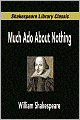 Much Ado About Nothing (Shakespeare Library Classic)