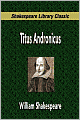 Titus Andronicus (Shakespeare Library Classic)