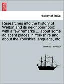 Researches Into The History Of Welton And Its Neighbourhood