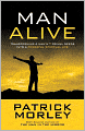 Man Alive: Transforming Your Seven Primal Needs into a Powerful Spiritual Life