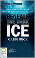 Beneath the Dark Ice