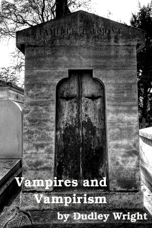 Vampires and Vampirism