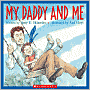 My Daddy and Me