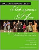 Shakespeare Set Free: Teaching A Midsummer Night's Dream, Romeo and Juliet, and MacBeth (Folger Shakespeare Library Series)