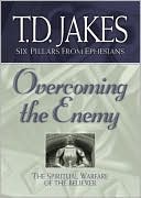 Overcoming the Enemy: The Spiritual Warfare of the Believer