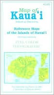 Map of Kaua'i: The Garden Isle (Reference Maps of the Islands of Hawai'i Series)