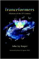 Tranceformers, Shamans Of The 21st Century