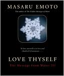 Love Thyself: The Message from Water III