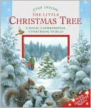 Step Inside: The Little Christmas Tree: A Magic 3-Dimensional Storybook World