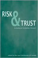 Risk and Trust: Including or Excluding Citizens?
