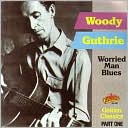 Worried Man Blues: Golden Classics, Pt. 1