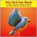 This Bird Has Flown: A 40th Anniversary Tribute to the Beatles' Rubber Soul: CD Cover