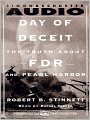 Day of Deceit: The Truth About FDR and Pearl Harbor