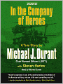 In the Company of Heroes: A True Story