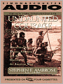 Undaunted Courage: Meriwether Lewis Thomas Jefferson and the Opening of the American West