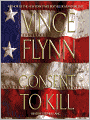 Consent to Kill (Mitch Rapp Series #6)