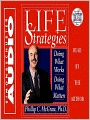 Life Strategies: Doing What Works, Doing What Matters