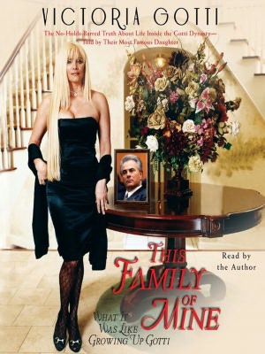 This Family of Mine: What It Was Like Growing Up Gotti