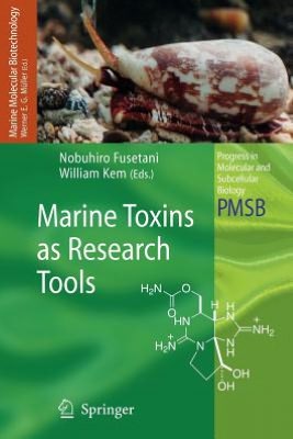 Marine Toxins as Research Tools Nobuhiro Fusetani, William Kem