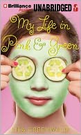 My Life in Pink and Green