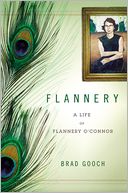 Flannery: A Life of Flannery O'Connor