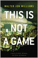 This Is Not a Game