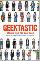 Geektastic: Stories from the Nerd Herd