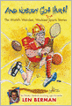 And Nobody Got Hurt!: The World's Weirdest, Wackiest True Sports Stories