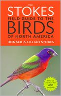 The Stokes Field Guide to the Birds of North America