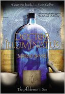 Doctor Illuminatus (The Alchemist's Son Series #1)