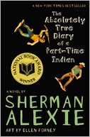 The Absolutely True Diary of a Part-Time Indian