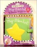 Messages from the Heart: My Blanket: Huggable, Lovable, Snuggable Books