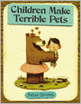 Children Make Terrible Pets