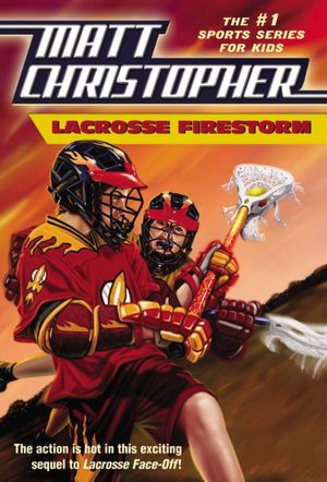 Lacrosse Firestorm (Matt Christopher Sports Series)