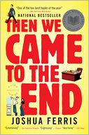 Then We Came to the End