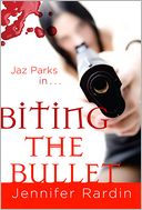 Biting the Bullet (Jaz Parks Series #3)