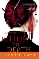Bitten to Death (Jaz Parks Series #4)