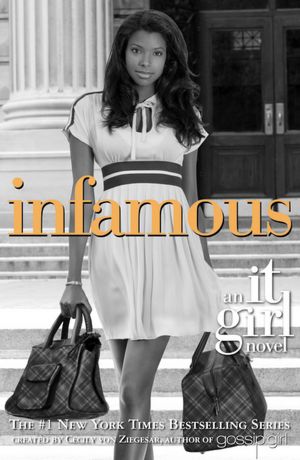 Infamous (It Girl Series #7)