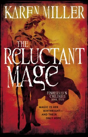 The Reluctant Mage (Fisherman's Children Series #2)