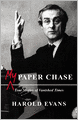 My Paper Chase: True Stories of Vanished Times