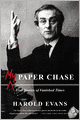 My Paper Chase: True Stories of Vanished Times
