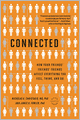 Connected: How Your Friends' Friends' Friends Affect Everything You Feel, Think, and Do