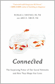 Connected: The Surprising Power of Our Social Networks and How They Shape Our Lives