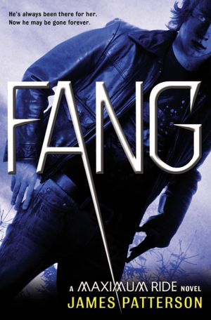 FANG (Maximum Ride Series #6)