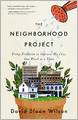The Neighborhood Project: Using Evolution to Improve My City, One Block at a Time